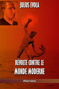 Title: RÃ¯Â¿Â½volte contre le monde moderne, Author: Julius Evola