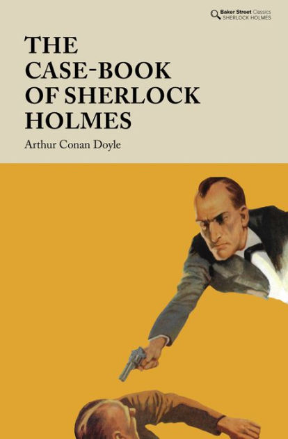 The Casebook Of Sherlock Holmes By Arthur Conan Doyle, Paperback ...