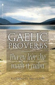 Title: Gaelic Proverbs, Author: Alexander Nicolson