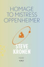 Homage To Mistress Oppenheimer