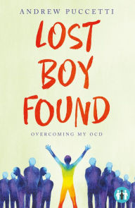 Books downloaded to kindle Lost Boy Found: Overcoming my OCD in English by Andrew Puccetti 9781912478347 CHM ePub