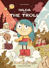 Title: Hilda and the Troll (Hilda Series #1), Author: Luke Pearson