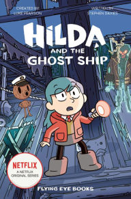 Title: Hilda and the Ghost Ship: Hilda Netflix Tie-In 5, Author: Luke Pearson