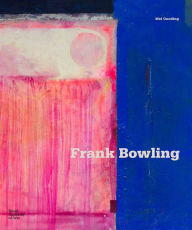 Title: Frank Bowling, Author: Mel Gooding