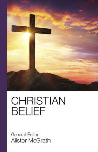 Title: Christian Belief, Author: Alister McGrath DPhil