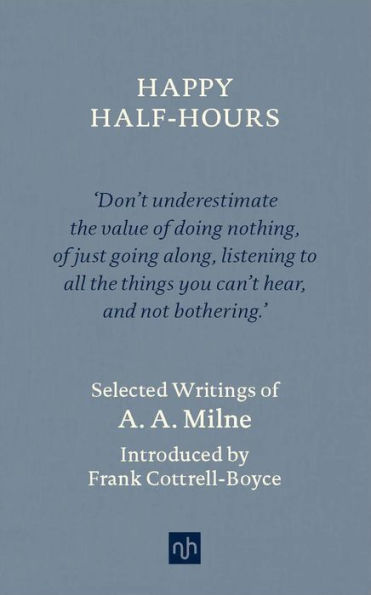 Happy Half-Hours: Selected Writings