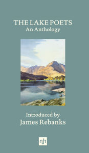 Title: The Lake Poets: An Anthology, Author: William Wordsworth