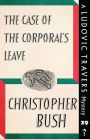 The Case of the Corporal's Leave: A Ludovic Travers Mystery