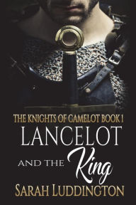 Title: Lancelot and the King, Author: Sarah Luddington