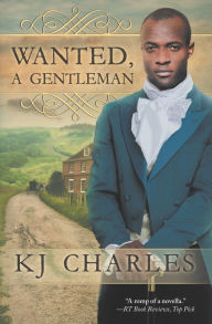 Title: Wanted, a Gentleman, Author: Kj Charles