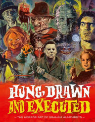 Hung, Drawn and Executed: The Horror Art of Graham Humphreys