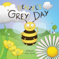 Title: Denzel's Grey Day, Author: James Garner