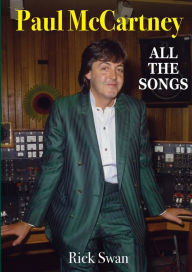 Title: Paul McCartney: All The Songs, Author: Rick Swan