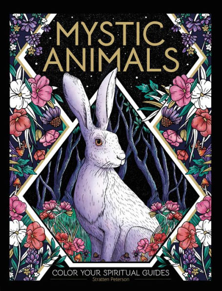 Mystic Animals: Color Your Spiritual Guides
