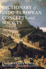 Title: Dictionary of Indo-European Concepts and Society, Author: Émile Benveniste