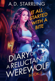 Title: It All Started with a Bite, Author: Ad Starrling
