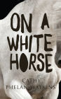 On A White Horse