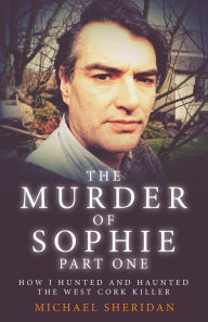 Title: The Murder of Sophie Part 1, Author: Michael Sheridan