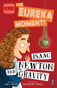 Title: Isaac Newton and Gravity, Author: Alex Woolf