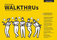 Title: Teaching WalkThrus: Visual Step-by-Step Guides to Essential Teaching Techniques, Author: Tom Sherrington
