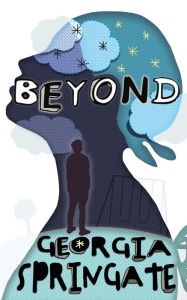 Title: Beyond, Author: Georgia Springate