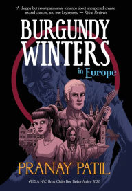 Title: Burgundy Winters: in Europe, Author: Pranay Patil