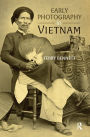 Early Photography in Vietnam
