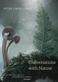 Title: Conversations with Nature, Author: Peter Owen Jones