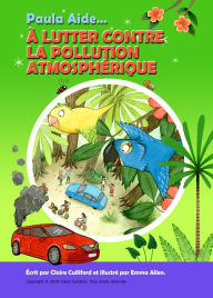 Title: Paula Aide À Lutter Contre La Pollution Atomsphérique, Author: Claire Culliford