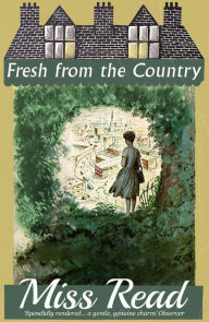 Free ebooks english Fresh from the Country 9781913054694 ePub FB2 MOBI by Miss Read English version