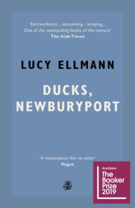 Title: Ducks, Newburyport, Author: Lucy Ellmann
