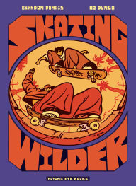 Title: Skating Wilder, Author: Brandon Dumais