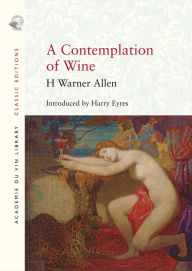 Title: A Contemplation of Wine, Author: H Warner Allen