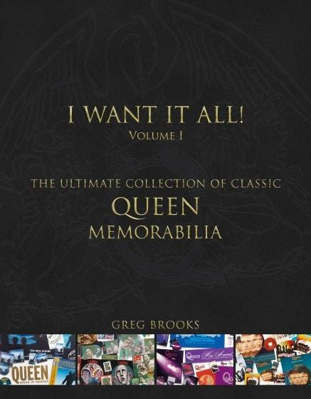 Queen: I Want It All: The Ultimate Collection of Memorabilia