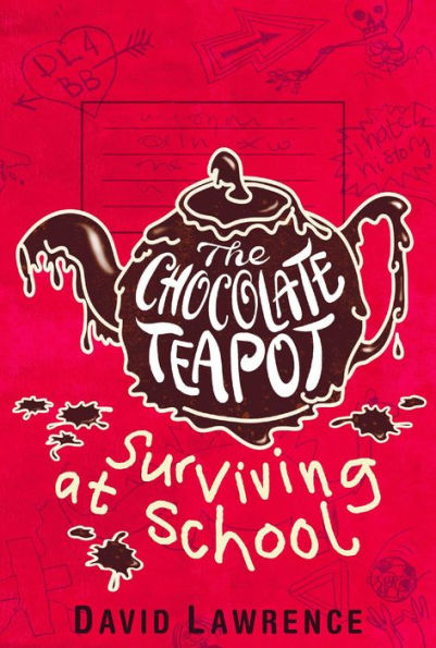 The Chocolate Teapot: Surviving at School