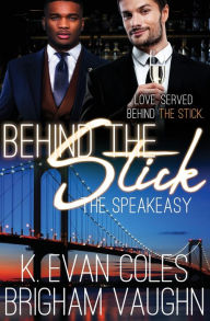 Title: Behind the Stick, Author: Evan K Coles