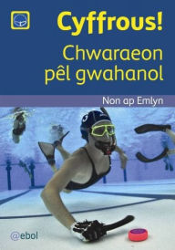 Title: Cyfres Darllen Difyr: Cyffrous! - Chwaraeon Pêl Gwahanol, Author: Non am Emlyn