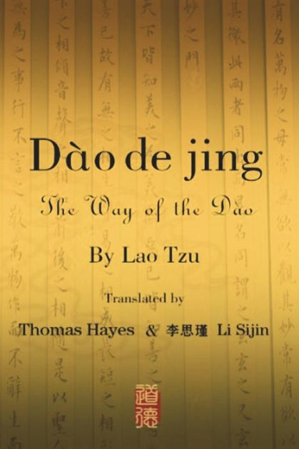 Dào Dé Jing: The Way Of The Dao By Lao Zi, Paperback | Barnes & Noble®