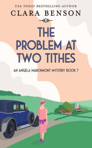 Title: The Problem at Two Tithes, Author: Clara Benson
