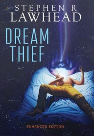 Title: Dream Thief, Author: Stephen R. Lawhead