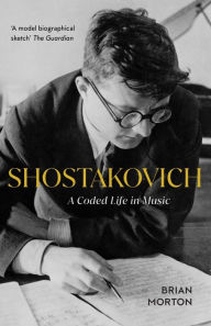 Title: Shostakovich, Author: Brian Morton