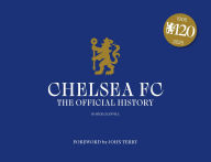 Title: Chelsea FC: The Official History, Author: Rick Glanvill