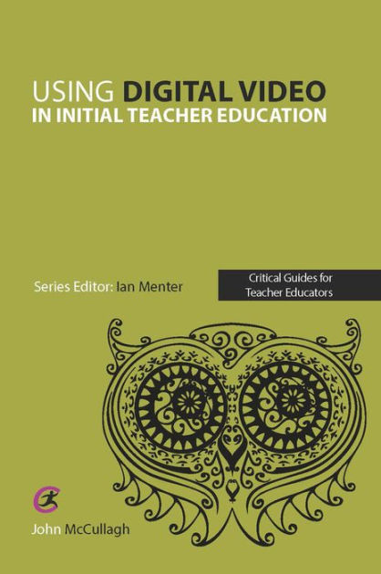 using-digital-video-in-initial-teacher-education-by-john-mccullagh