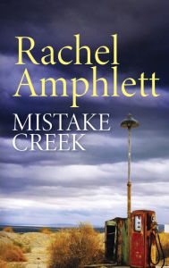 Title: Mistake Creek, Author: Rachel Amphlett