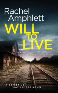Will to Live (Detective Kay Hunter Series #2)