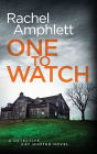 One to Watch (Detective Kay Hunter Series #3)
