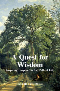 Title: A Quest for Wisdom, Author: David Lorimer