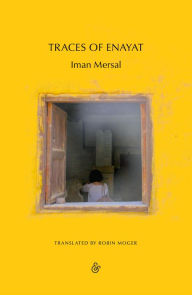 Title: Traces of Enayat, Author: Iman Mersal