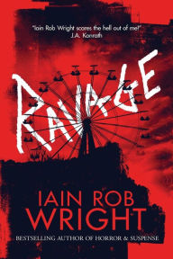 Title: Ravage, Author: Iain Rob Wright