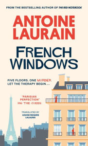 Title: French Windows, Author: Antoine Laurain